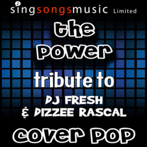 The Power (Tribute to DJ Fresh & Dizzee Rascal)