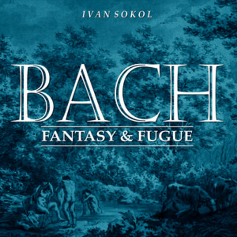 Bach Fantasy & Fugue