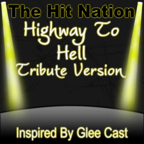 Highway to Hell - Glee Cast Tribute Version