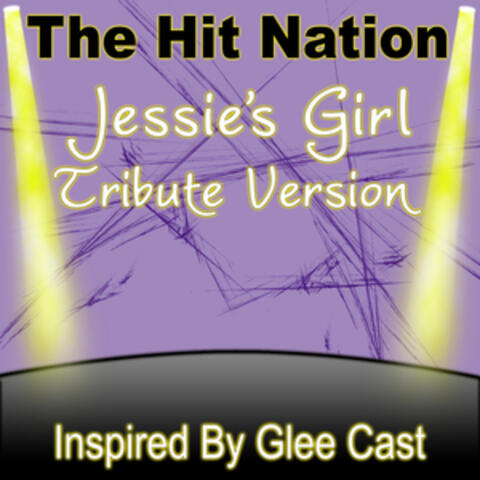 Jessie's Girl - Glee Cast Tribute Version