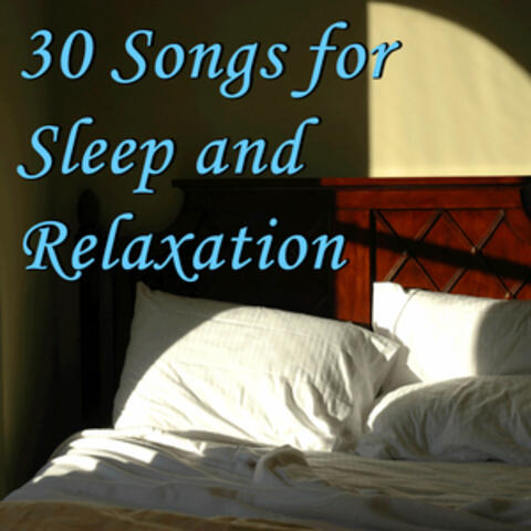 30 Songs for Sleep and Relaxation