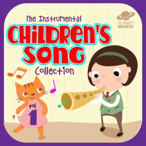 The Instrumental Children's Song Collection, Vol. 1