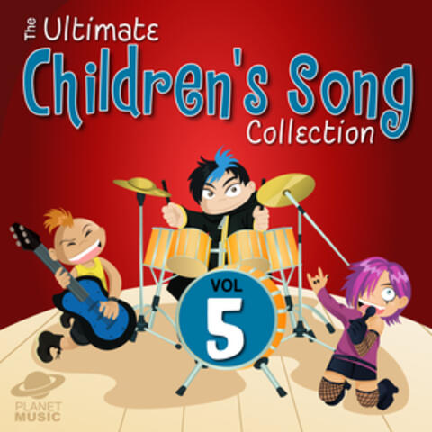 The Ultimate Children's Song Collection, Vol. 5
