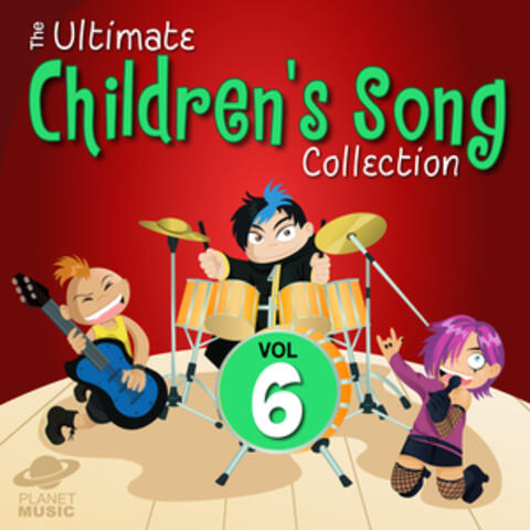 The Ultimate Children's Song Collection, Vol. 6