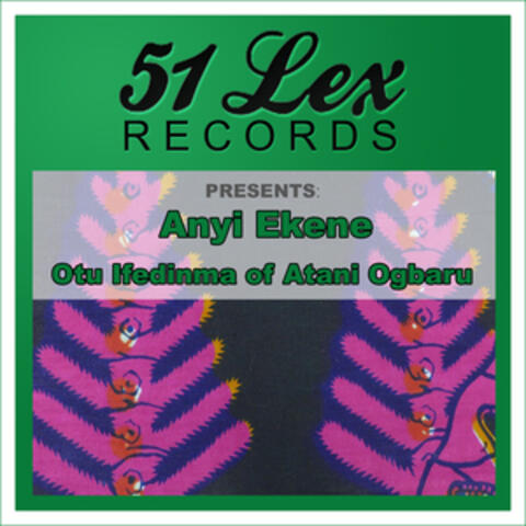 51 Lex Records Presents Anyi Ekene