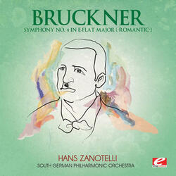 Symphony No. 4 in E-Flat Major “Romantic”: I. Bewegt, nicht zu schnell / II. Andante, quasi allegretto