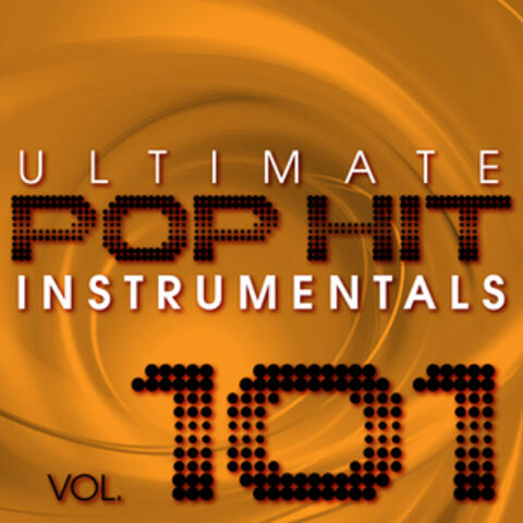 Ultimate Pop Hit Instrumentals, Vol. 101