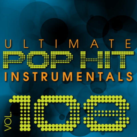 Ultimate Pop Hit Instrumentals, Vol. 108