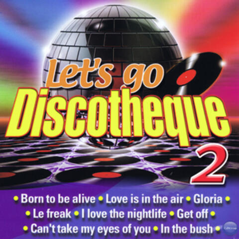 Let's Go Discotheque 2