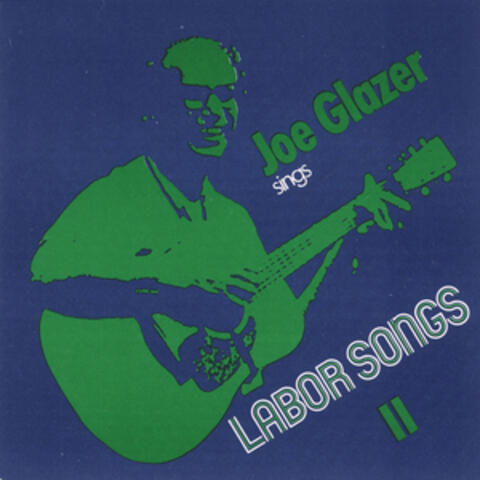 Labor Songs, Vol. 2