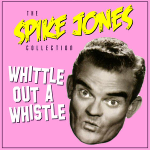 Spike Jones & His City Slickers