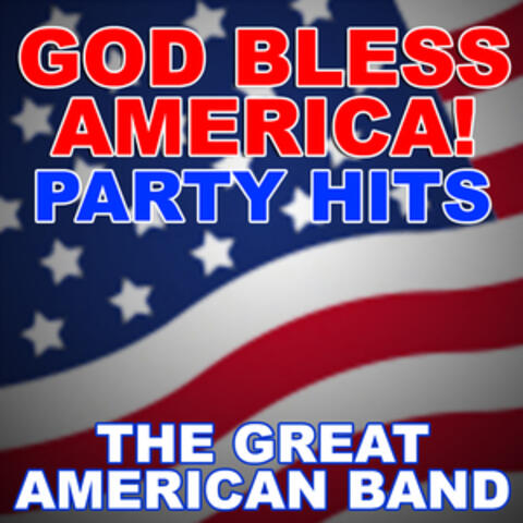 God Bless America! Party Hits