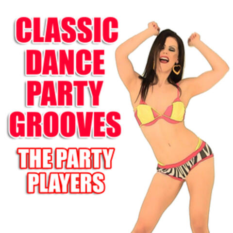 Classic Dance Party Grooves