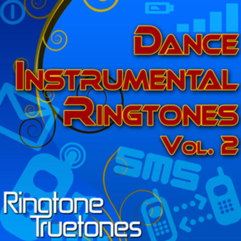 Dance Instrumental Ringtones Vol. 2 - Dance Music Ringtones For Your Cell Phone