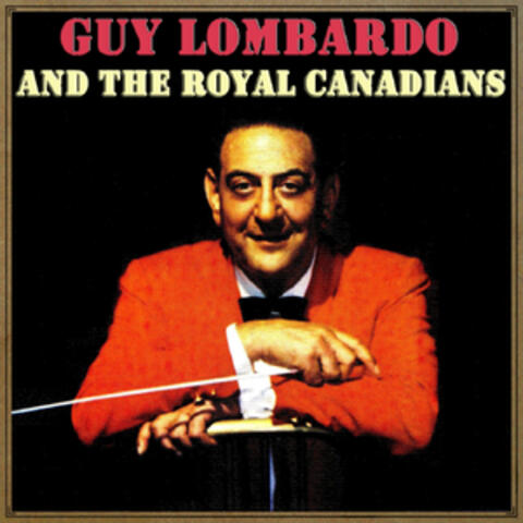 Guy Lombardo & His Royal Canadians