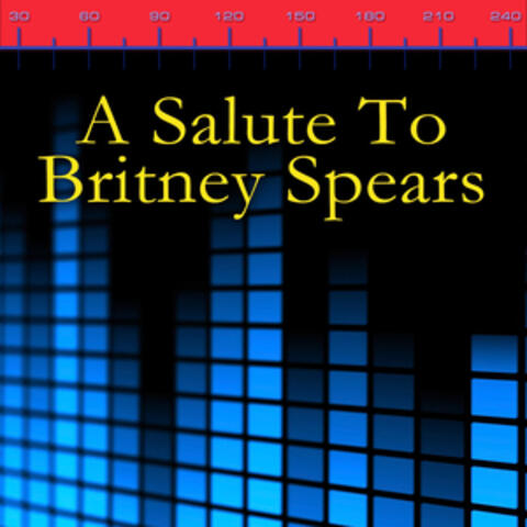 A Salute To Britney Spears