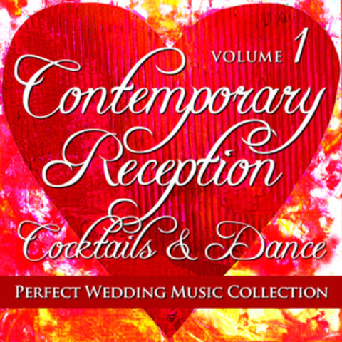 Perfect Wedding Music Collection: Contemporary Reception - Cocktails and Dance, Volume 1