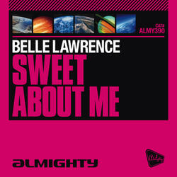 Sweet About Me (Almighty 12" Anthem Mix)