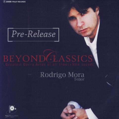 Beyond Classics: Greatest Opera Arias Of All Times + New Sounds (Advance EP)