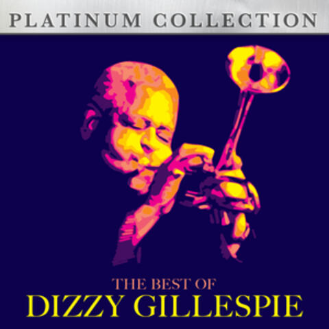 The Best of Dizzy Gillespie