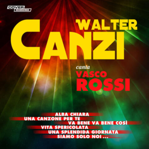 Walter Canzi Canta Vasco Rossi