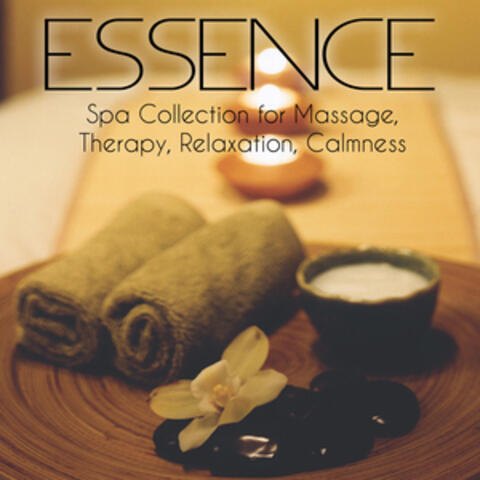 Essence - Spa Collection for Massage, Therapy, Relaxation, Calmness