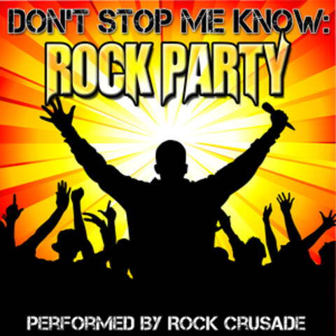 Don't Stop Me Know: Rock Party