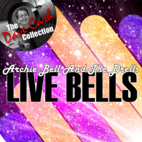 Live Bells - [The Dave Cash Collection]