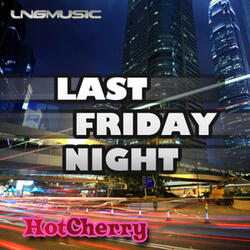 Last Friday Night (Tronix DJ Remix Edit)