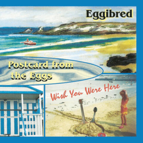 Postcard from the Eggs