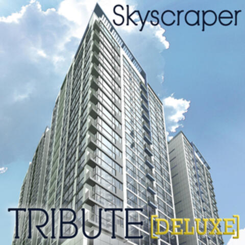 Skyscraper - Single Deluxe