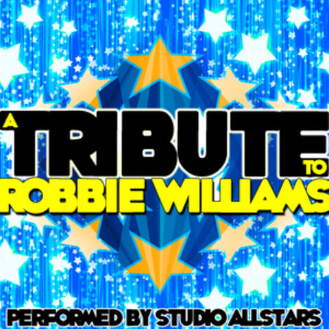 A Tribute to Robbie Williams