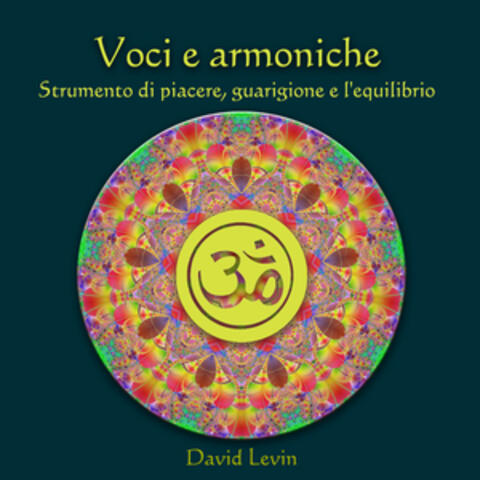 Voci e Armoniche Strumento di Piacere, Guarigione e L'equilibrio