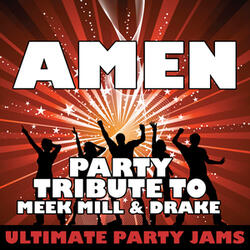 Amen (Party Tribute to Meek Mill & Drake)