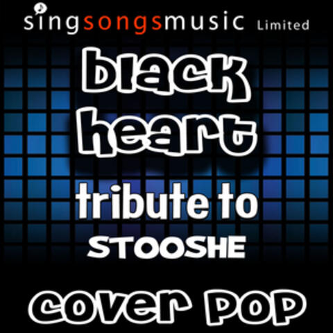 Black Heart (Tribute to Stooshe)
