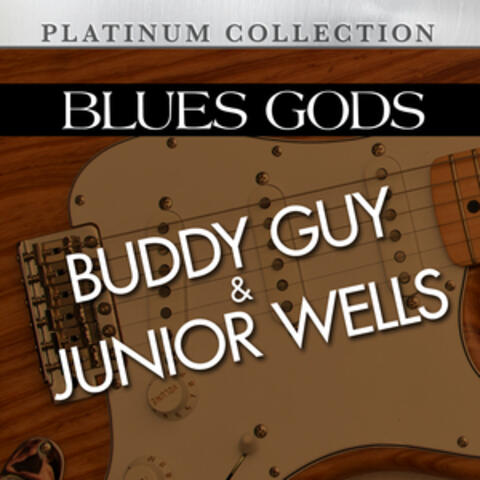 Blues Gods: Buddy Guy & Junior Wells