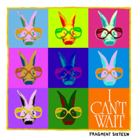 Fragment 16 - I Can't Wait (Remixes), Vol. 3