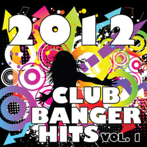 2012 Club Banger Remixes, Vol. 1