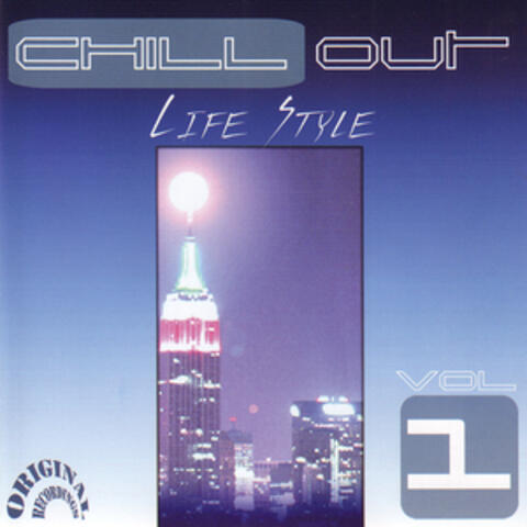 Chill Out Life Style Vol. 1 (Original Recordings)