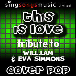 This Is Love (Tribute to Will.I.Am & Eva Simmons)
