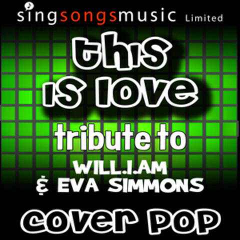 This Is Love (Tribute to Will.I.Am & Eva Simmons)