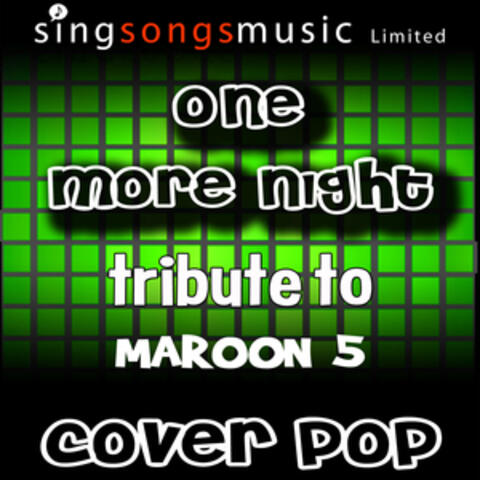 One More Night (Tribute to Maroon 5)