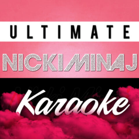 Ultimate Nicki Minaj Karaoke