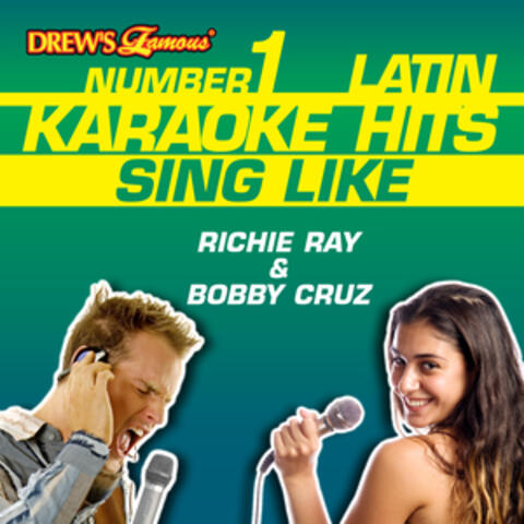 Drew's Famous #1 Latin Karaoke Hits: Sing Like Richie Ray & Bobby Cruz