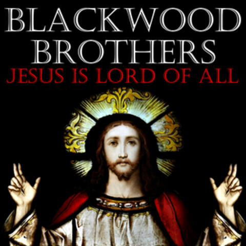 Jesus Is Lord of All