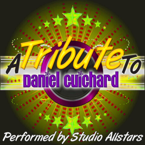 A Tribute to Daniel Guichard