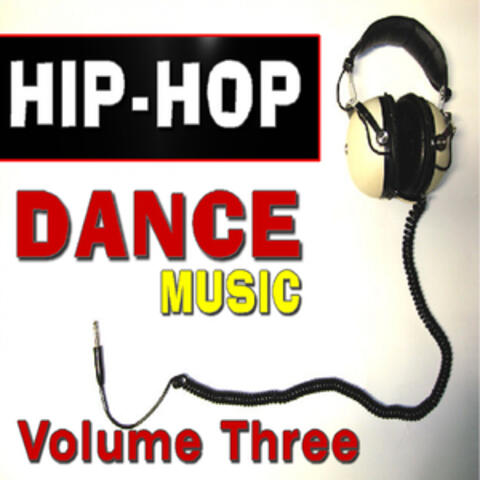Hip Hop Dance Music, Vol. 3 (Instrumental)