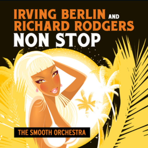 Irving Berlin and Richard Rodgers Non Stop - Single