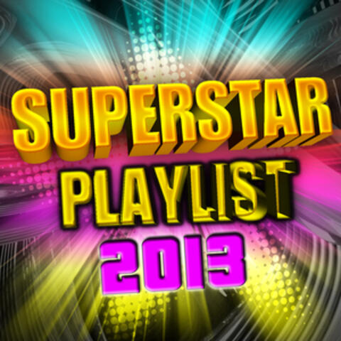Superstar Playlist 2013