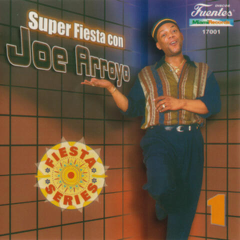 Super Fiesta Con Joe Arroyo